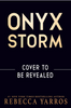 Onyx Storm (Empyrean #3)