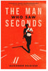 The Man Who Saw Seconds
