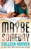 Maybe Someday (U)