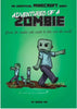 Adventures of a Zombie : An Unofficial Minecraft Diary
