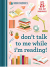 Book Buddies: Don't Talk to Me While I'm Reading!