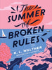 The Summer of Broken Rules