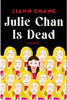 Julie Chan is Dead