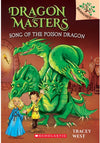 Dragon Masters #5: Song of the Poison Dragon