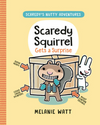 Scaredy Squirrel Gets a Surprise (HC)