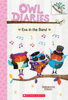 Owl Diaries #17: Eva in the Band