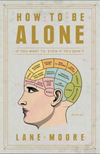 How to Be Alone