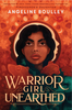 Warrior Girl Unearthed (HC)