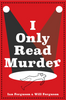 I Only Read Murder (R)