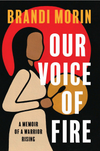Our Voice of Fire: a Story of Survival and Pursuit For Justice