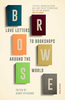Browse: Love Letters to Bookshops Around the World (R)