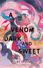 A Venom Dark and Sweet #2 (R)