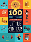 100 First Words for Little Gym Rats (R)