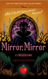 Mirror, Mirror: A Twisted Tale