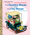 Richard Scarry's The Country Mouse and The City Mouse