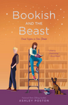 Bookish and the Beast: a Fangirl Fairy Tale