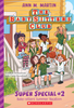 The Baby-Sitters Club Super Special #2: Baby-Sitters' Summer Vacation