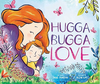 Hugga Bug Love (R)