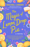 The Magic of Lemon Drop Pie (R)