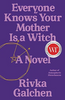 Everyone Knows Your Mother is a Witch (HCR)