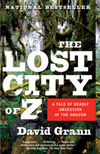 The Lost City of Z: a Tale of Deadly Obsession in the Amazon