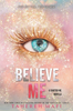 Believe Me (#5)