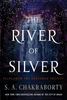 The River of Silver: Tales From the Daevabad Trilogy