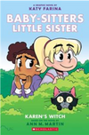 The Baby-Sitters Little Sister #1: Karen's Witch (Graphic Novel)