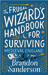 The Frugal Wizard's Handbook for Surviving Medieval England (HC)