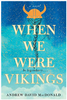 When We Were Vikings (HCR)