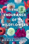 The Endurance of Wildflowers #3