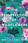 The Resurrection of Wildflowers #2