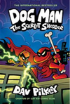 Dog Man #12: The Scarlet Shredder
