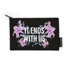 It Ends With Us Pouch