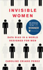 Invisible Women: Data Bias in a World Designed For Men