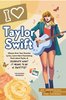 I Love Taylor Swift: an Unofficial Fan Journal