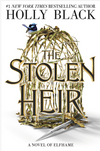 The Stolen Heir: A Novel of Elfhame #1