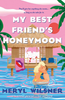 My Best Friend's Honeymoon