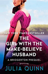 The Girl With the Make-Believe Husband: a Bridgerton Prequel #2 (R)