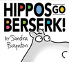 Hippos Go Berserk! (HCR)