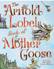 The Arnold Lobel Book of Mother Goose