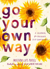 Go Your Own Way: A Journal For Building Self Confidence