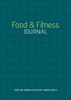 Food and Fitness Journal