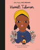 Harriet Tubman (Little People Big Dreams)