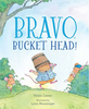 Bravo, Bucket Head! (R)