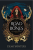 The Road of Bones #1