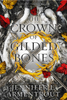 A Crown of Gilded Bones