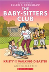 The Baby-Sitters Club #16: Kristy and the Walking Disaster (Graphic Novel)