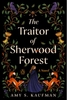 The Traitor of Sherwood Forest