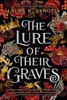 The Lure of Their Graves #2